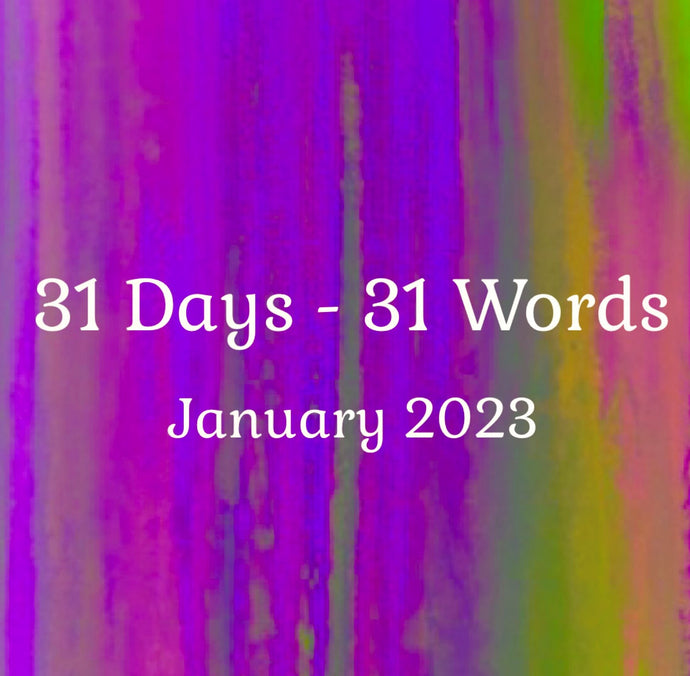 31 Days - 31 Words