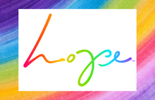 Load image into Gallery viewer, Hope/Love - Print - Pick your border!